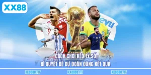 Cách Chơi Kèo Tỷ Số - Bí Quyết Để Dự Đoán Đúng Kết Quả