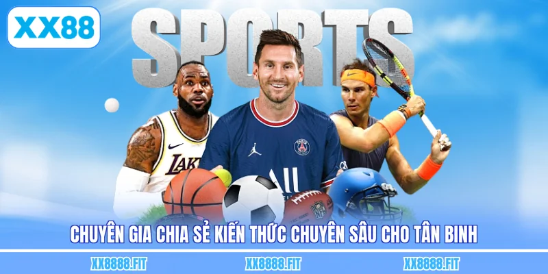 Chuyên gia chia sẻ kiến thức chuyên sâu cho tân binh