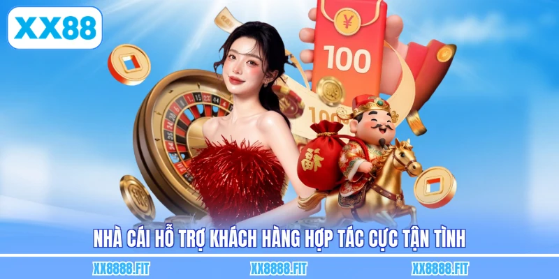 Nhà cái hỗ trợ khách hàng hợp tác cực tận tình