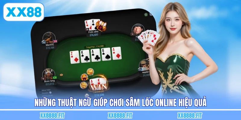 Những thuật ngữ giúp chơi sâm lốc online hiệu quả