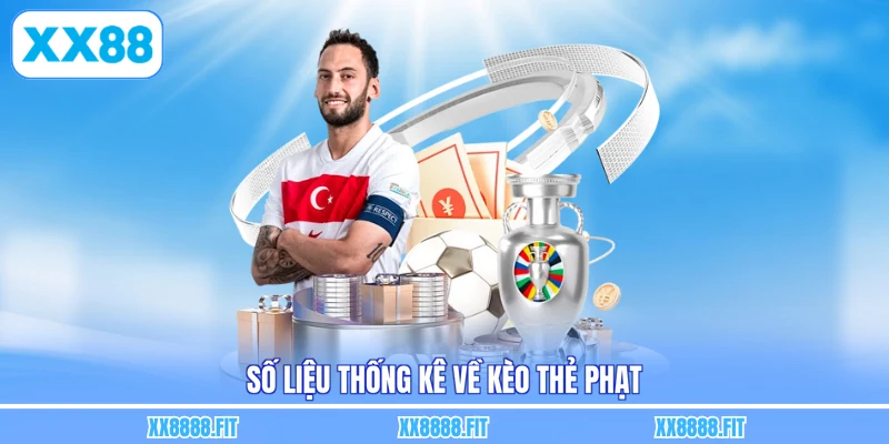Số liệu thống kê về kèo thẻ phạt